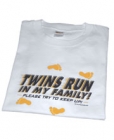 Twins Run in My Family Mens T-Shirt