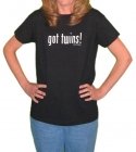 Got Twins Womens T-Shirt