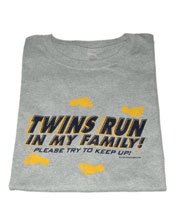Twins Run in My Family Womens T-Shirt